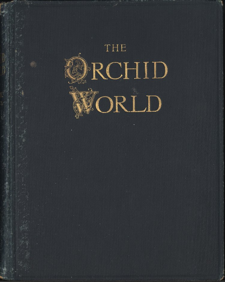 Scan of The Orchid World: A Monthly Illustrated Journal entirely devoted to Orchidology (Volume II, 1912), 1 of 299