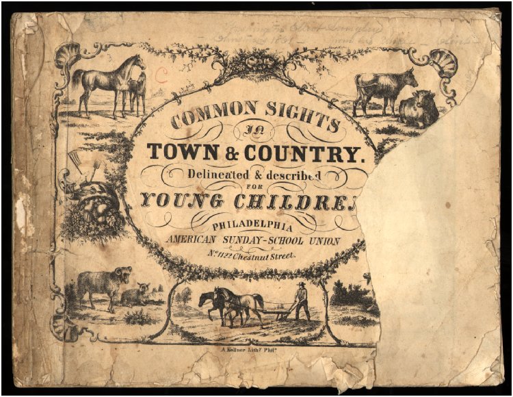 Scan of Common Sights in Town & Country. Delineated & described for Young Children, 1 of 24
