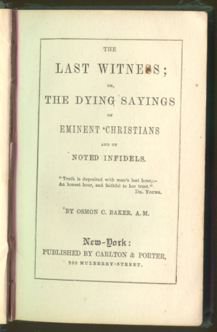 Scan of The Last Witness: or, The Dying Sayings of Eminent Christians and of Noted Infidels, 2 of 114