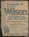 Photographs of President Wilson - his cabinet and other war leaders (Chicago Tribune)