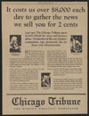 Chicago Tribune : it costs us over $8,000 each day to gather the news we sell you for 2 cents