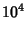 $\displaystyle 10^4$
