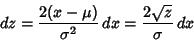 \begin{displaymath}
dz = {2(x-\mu)\over \sigma^2} \,dx = {2\sqrt{z}\over \sigma} \,dx
\end{displaymath}