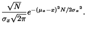 $\displaystyle {\sqrt{N}\over\sigma_x\sqrt{2\pi}} e^{-(\mu_x-x)^2N/2{\sigma_x}^2}.$