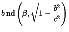 $\displaystyle b\mathop{\rm nd}\nolimits \left({\beta,\sqrt{1-{b^2\over c^2}}}\right)$
