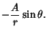 $\displaystyle -{A\over r}\sin\theta.$