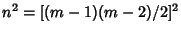 $n^2=[(m-1)(m-2)/2]^2$
