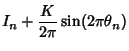 $\displaystyle I_n+{K\over2\pi}\sin(2\pi\theta_n)$