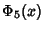 $\displaystyle \Phi_5(x)$