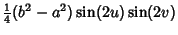 $\displaystyle {\textstyle{1\over 4}}(b^2-a^2)\sin(2u)\sin(2v)$