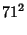 $\displaystyle 71^2$