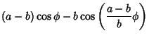 $\displaystyle (a-b)\cos\phi-b\cos\left({{a-b\over b}\phi}\right)$