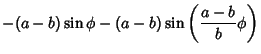 $\displaystyle -(a-b)\sin\phi-(a-b)\sin\left({{a-b\over b}\phi}\right)$