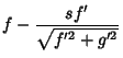 $\displaystyle f-{s f'\over\sqrt{f'^2+g'^2}}$