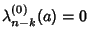 $\lambda^{(0)}_{n-k}(a)=0$