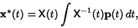 \begin{displaymath}
{\bf x}^*(t) = {\hbox{\sf X}}(t) \int {\hbox{\sf X}}^{-1}(t){\bf p}(t)\,dt,
\end{displaymath}
