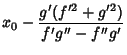 $\displaystyle x_0-{g'(f'^2+g'^2)\over f'g''-f''g'}$