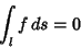 \begin{displaymath}
\int_l f\,ds=0
\end{displaymath}