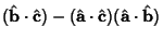 $\displaystyle (\hat {\bf b}\cdot \hat {\bf c}) -(\hat {\bf a}\cdot \hat {\bf c})(\hat {\bf a}\cdot \hat {\bf b})$