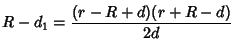 $\displaystyle R-d_1={(r-R+d)(r+R-d)\over 2d}$