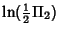 $\displaystyle \ln({\textstyle{1\over 2}}\Pi_2)$