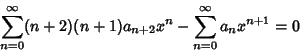 \begin{displaymath}
\sum_{n=0}^\infty (n+2)(n+1) a_{n+2} x^n - \sum_{n=0}^\infty a_n x^{n+1} = 0
\end{displaymath}