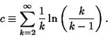 \begin{displaymath}
c\equiv \sum_{k=2}^\infty {1\over k}\ln\left({k\over k-1}\right).
\end{displaymath}