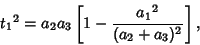 \begin{displaymath}
{t_1}^2=a_2 a_3\left[{1-{{a_1}^2\over(a_2+a_3)^2}}\right],
\end{displaymath}