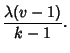 $\displaystyle {\lambda(v-1)\over k-1}.$