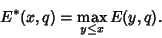 \begin{displaymath}
E^*(x,q)=\max_{y\leq x} E(y,q).
\end{displaymath}
