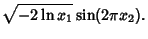 $\displaystyle \sqrt{-2\ln x_1} \sin(2\pi x_2).$