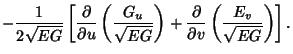 $\displaystyle -{1\over 2\sqrt{EG}}\left[{{\partial\over\partial u}\left({G_u\ov...
...EG}}\right)
+{\partial\over\partial v}\left({E_v\over\sqrt{EG}}\right)}\right].$