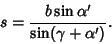 \begin{displaymath}
s={b\sin\alpha'\over\sin(\gamma+\alpha')}.
\end{displaymath}