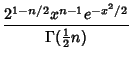 $\displaystyle {2^{1-n/2}x^{n-1}e^{-x^2/2}\over\Gamma({\textstyle{1\over 2}}n)}$
