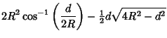 $\displaystyle 2R^2\cos^{-1}\left({d\over 2R}\right)-{\textstyle{1\over 2}}d\sqrt{4R^2-d^2}$