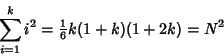 \begin{displaymath}
\sum_{i=1}^k i^2 = {\textstyle{1\over 6}}k(1+k)(1+2k) = N^2
\end{displaymath}