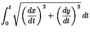 $\displaystyle \int_0^t \sqrt{\left({dx\over dt}\right)^2+\left({dy\over dt}\right)^2}\,dt$