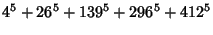 $\displaystyle 4^5+ 26^5+139^5+296^5+412^5$