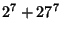 $\displaystyle 2^7+27^7$