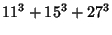 $\displaystyle 11^3+15^3+27^3$