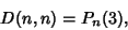 \begin{displaymath}
D(n,n)=P_n(3),
\end{displaymath}