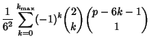 $\displaystyle {1\over 6^2} \sum_{k=0}^{k_{\rm max}} (-1)^k{2\choose k}{p-6k-1\choose 1}$
