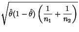 $\displaystyle \sqrt{\hat\theta (1-\hat\theta )\left({{1\over n_1}+{1\over n_2}}\right)}$