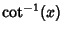 $\displaystyle \cot^{-1}(x)$