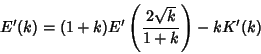 \begin{displaymath}
E'(k)=(1+k)E'\left({2\sqrt{k}\over 1+k}\right)-kK'(k)
\end{displaymath}