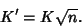 \begin{displaymath}
K'=K\sqrt{n}.
\end{displaymath}