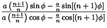 $\displaystyle {a\left({n+1\over n}\right)\sin\phi-{a\over n}\sin[(n+1)\phi]\over a\left({n+1\over n}\right)\cos\phi-{a\over n}\cos[(n+1)\phi]}$