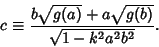 \begin{displaymath}
c\equiv {b\sqrt{g(a)}+a\sqrt{g(b)}\over \sqrt{1-k^2a^2b^2}}.
\end{displaymath}