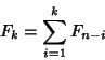 \begin{displaymath}
F_k=\sum_{i=1}^k F_{n-i}
\end{displaymath}