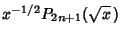 $x^{-1/2}P_{2n+1}(\sqrt{x}\,)$